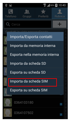 Importa/Esporta contatti, e quindi seleziona l'azione desiderata, in questo caso "Importa da scheda SIM"