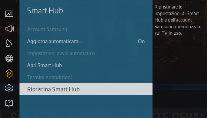 Spostarsi con le frecce sulla voce Ripristina Smart Hub, quindi premere OK