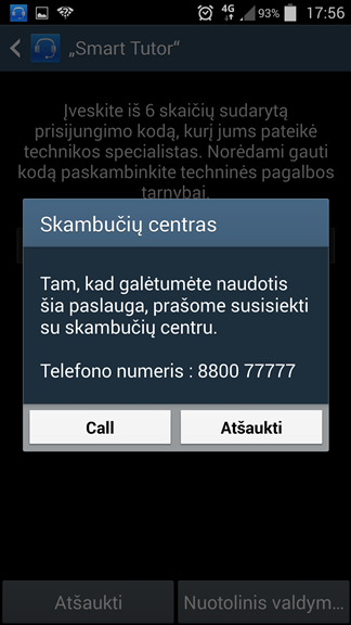 Paskambinkite Samsung klientų aptarnavimo skyriui telefonu 8800 77777. ir sekite konsultanto nurodymus