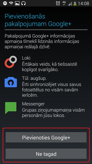 Izvēlieties, vai vēlaties „Pievienoties Google+“ pakalpojumiem šobrīd. Ja vēlaties to darīt vēlāk, nospiediet „Ne tagad“